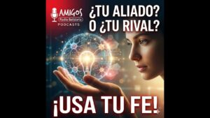 Portada del episodio ¿La Inteligencia Artificial te reemplaza o te potencia? Sabiduría y fe (05/03/2026)