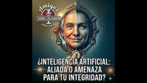 Portada del episodio ¿La Inteligencia Artificial es una aliada o una amenaza?   (08/10/2025)