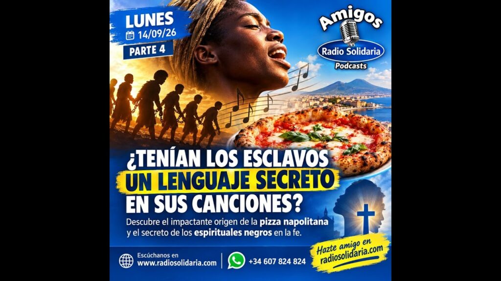 Imagen del programa ¿Tenían los esclavos un lenguaje secreto en sus canciones? | Amigos 14/09/26 P4 en Radio Solidaria