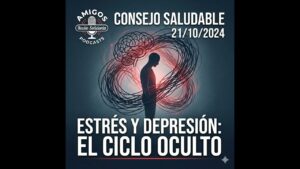 Portada del episodio El ciclo oculto entre estrés y depresión – Consejos Saludables (21-10-2024)