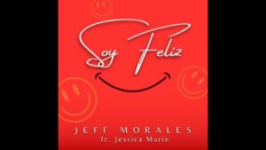 Portada del episodio Vale la Pena con Mayra Nazario: Jeff Morales nos presenta su nuevo tema musical titulado «Soy fel…
