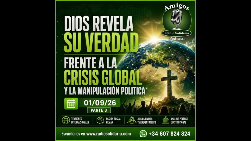 Imagen del programa Dios Revela Su Verdad Frente a la Crisis Global y la Manipulación Politica | Amigos 01/09/26 P3 en Ra...