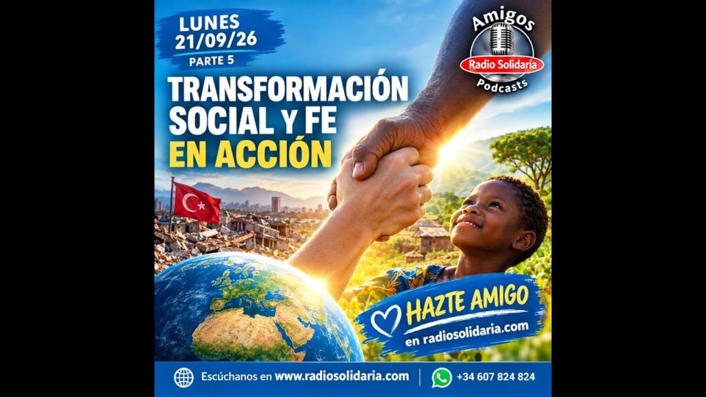 Imagen del programa Transformación social y fe en acción | Amigos 21/09/26 P5 en Radio Solidaria