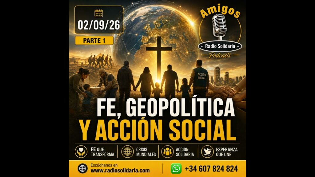 Imagen del programa Fe, geopolítica y acción social | Amigos 02/09/26 P1 en Radio Solidaria
