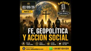 Portada del episodio Fe, geopolítica y acción social | Amigos 02/09/26 P1