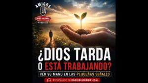 Portada del episodio ¿Dios tarda o está trabajando? ⏳ Cómo ver Su mano en las pequeñas señales de tu crisis ✨