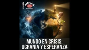 Portada del episodio Ucrania, Sanlúcar y Justicia Social: Claves para entender un mundo en crisis – Amigos (Martes 03-…