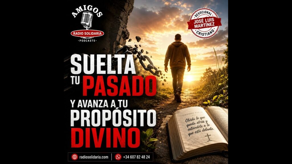 Imagen del programa Cómo soltar tu pasado y avanzar hacia tu propósito divino hoy #devocional en Radio Solidaria