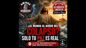 Portada del episodio ¿El mundo al borde del colapso? La Paz inquebrantable que necesitas hoy