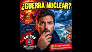 Portada del episodio ¿Guerra nuclear? Kaliningrado y la DANA en Amigos