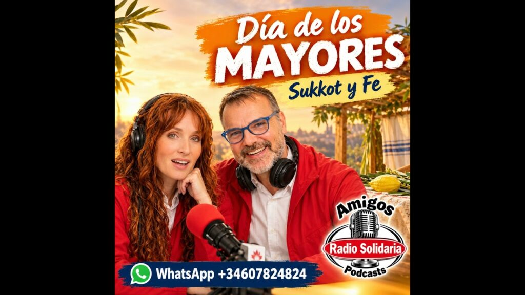 Imagen del programa Amigos 01/10/26: Día de los Mayores, Ucrania y el Sexto Día de Sukkot en Radio Solidaria