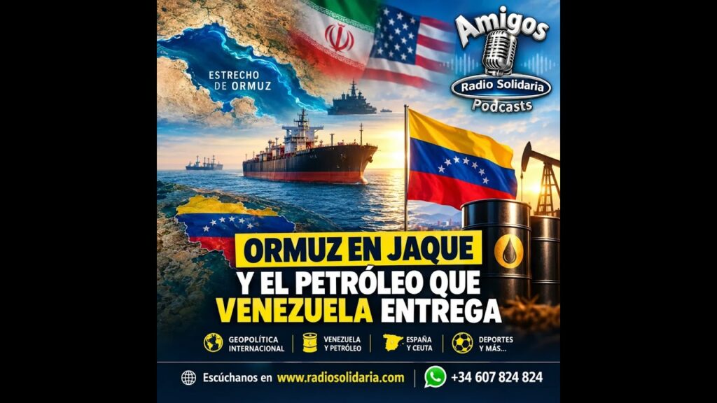 Amigos: Ormuz en jaque y el petróleo que Venezuela entrega