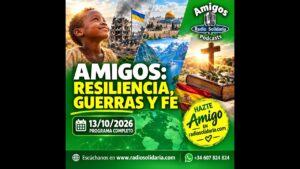 Portada del episodio Amigos: Resiliencia, Guerras y Fe