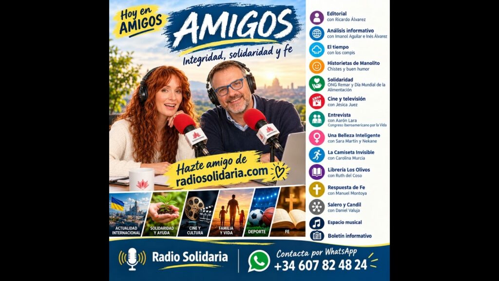 Amigos: Integridad, solidaridad y fe | Radio Solidaria