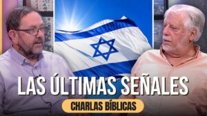 Portada del episodio ¿Estamos entrando en los últimos tiempos? // Charlas Bíblicas