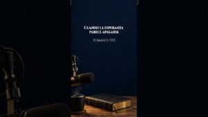 Portada del episodio NO PIERDAS LA ESPERANZA | Dios No Se Ha Olvidado de Ti – Devocionales con Elvin